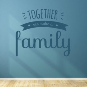 Adesivo Murale Together we make a family