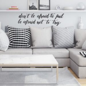 Adesivo Murale Dont be afraid to fail