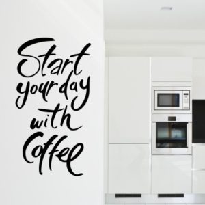 Adesivo Murale Start your day with coffee