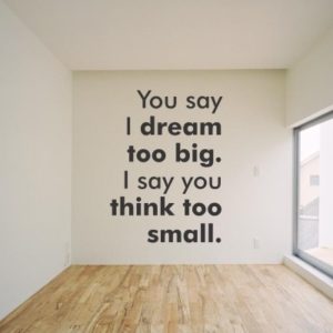 Adesivo Murale Dream Too Big