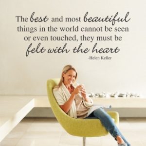 Adesivo Murale The Best Things Felt With the Heart Helen Keller