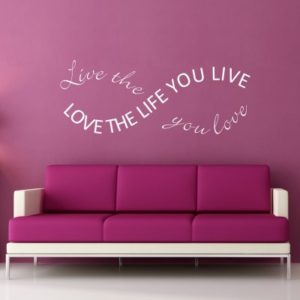 Adesivo Murale Live The Life You Love