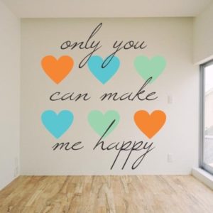 Adesivo Murale Only you can make me happy