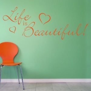 Adesivo Murale Life Is Beautiful